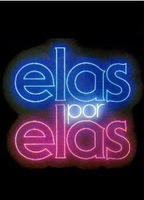 Elas por Elas 1982 фильм обнаженные сцены