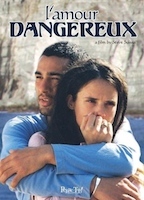 L'Amour dangereux 2003 фильм обнаженные сцены