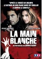 La Main Blanche 2008 - NAN фильм обнаженные сцены