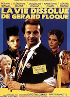 La Vie dissolue de Gérard Floque (1986) Обнаженные сцены
