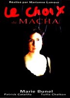 Le Choix de Macha 2004 фильм обнаженные сцены