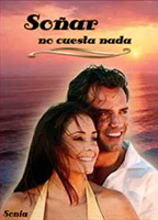 Soñar no cuesta nada 2005 фильм обнаженные сцены