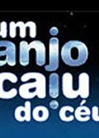 Um Anjo Caiu do Céu (2001) Обнаженные сцены