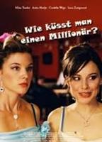 Wie küsst man einen Millionär? (2007) Обнаженные сцены