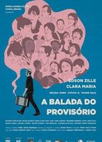 A Balada do Provisório (2012) Обнаженные сцены