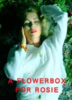 A Flowerbox for Rosie 2021 фильм обнаженные сцены
