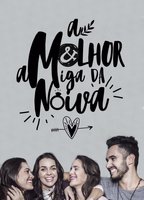 A Melhor Amiga da Noiva (2017-настоящее время) Обнаженные сцены