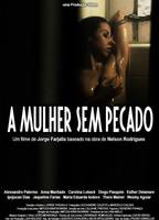 A Mulher Sem Pecado 2014 фильм обнаженные сцены