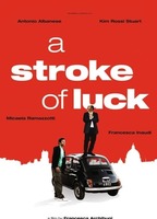 A Stroke Of Luck (2009) Обнаженные сцены