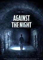 Against the Night (2017) Обнаженные сцены