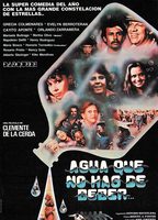 Agua que no has de beber (1984) Обнаженные сцены