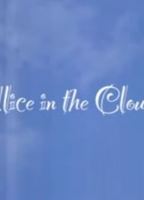 Alice in the clouds (short film) 2010 фильм обнаженные сцены