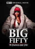 American Gangster Presents: Big 50 - The Delrhonda Hood Story (2021) Обнаженные сцены