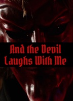 And The Devil Laughs With Me (2017) Обнаженные сцены