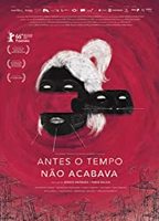 Antes o Tempo Não Acabava 2016 фильм обнаженные сцены