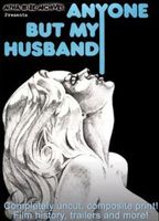 Anyone But My Husband (1975) Обнаженные сцены