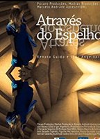 Através do Espelho (2013) Обнаженные сцены