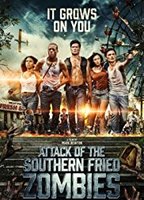 Attack of the Southern Fried Zombies 2017 фильм обнаженные сцены