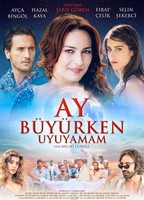 Ay Buyurken Uyuyamam 2011 фильм обнаженные сцены