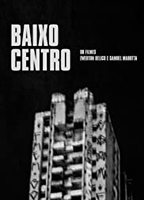 Baixo Centro 2018 фильм обнаженные сцены