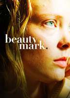 Beauty Mark (2017) Обнаженные сцены