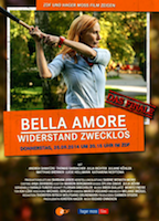 Bella Amore - Widerstand zwecklos 2014 фильм обнаженные сцены