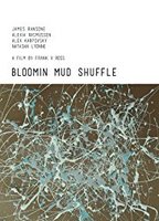 Bloomin Mud Shuffle (2015) Обнаженные сцены