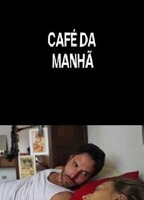 Café da Manhã (2012) Обнаженные сцены