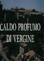 Caldo profumo di vergine (1981) Обнаженные сцены
