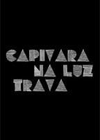 Capivara Na Luz Trava (2012) Обнаженные сцены