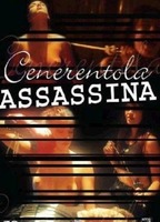  Cenerentola assassina 2004 фильм обнаженные сцены