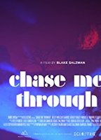 Chase Me Through (2013) Обнаженные сцены