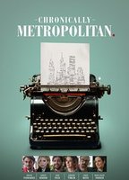 Chronically Metropolitan (2016) Обнаженные сцены