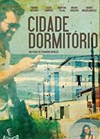 Cidade Dormitório 2018 фильм обнаженные сцены