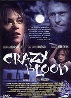Crazy Blood (2006) Обнаженные сцены