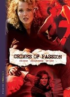 Crime of Passion 2005 фильм обнаженные сцены