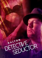 Dalton: Detective seductor (2013) Обнаженные сцены