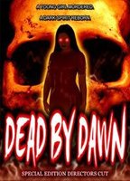 Dead by Dawn 2009 фильм обнаженные сцены