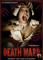 Death Ward 13 2017 фильм обнаженные сцены