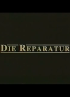 Die Reparatur (1993) Обнаженные сцены