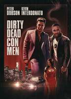 Dirty Dead Con Men 2018 фильм обнаженные сцены