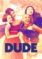 Dude (2017) Обнаженные сцены