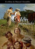 El Edén Perdido 2007 фильм обнаженные сцены