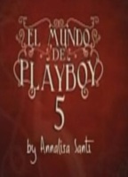 El mundo de Playboy (2014) Обнаженные сцены