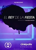 El Rey de la Fiesta 2021 фильм обнаженные сцены