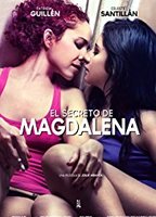 El secreto de Magdalena  (2015) Обнаженные сцены