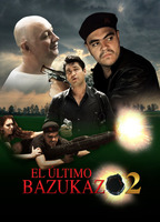 El último bazukazo 2 (2013) Обнаженные сцены