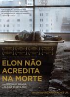 Elon Não Acredita na Morte (2016) Обнаженные сцены