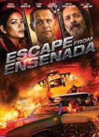 Escape from Ensenada 2017 фильм обнаженные сцены