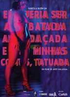 Eu Queria Ser Arrebatada, Amordaçada e, nas minhas costas, Tatuada (2015) Обнаженные сцены